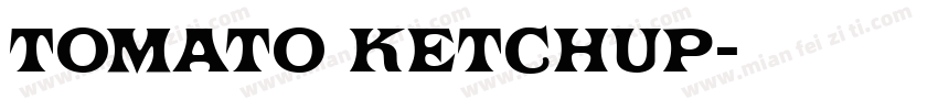 Tomato Ketchup字体转换